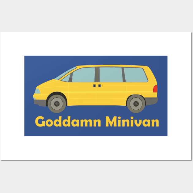 Goddamn Minivan Wall Art by novaiden